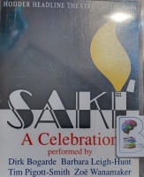 Saki - A Celebration written by Saki performed by Dirk Bogarde, Barbara Leigh-Hunt, Tim Pigott-Smith and Zoe Wanamaker on Cassette (Abridged)